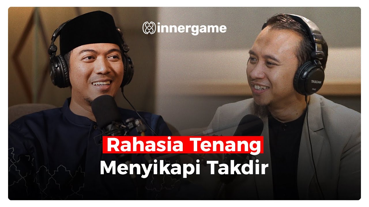 Konsistensi dan Ketenangan dalam badai kehidupan | Inner Game Podcast #31 | Coach Sonny & Ust Irfan