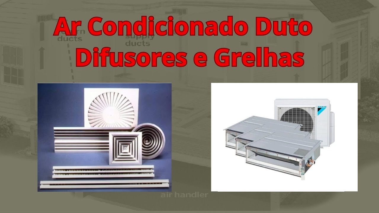 Ar condicionado dutos difusores e grelhas