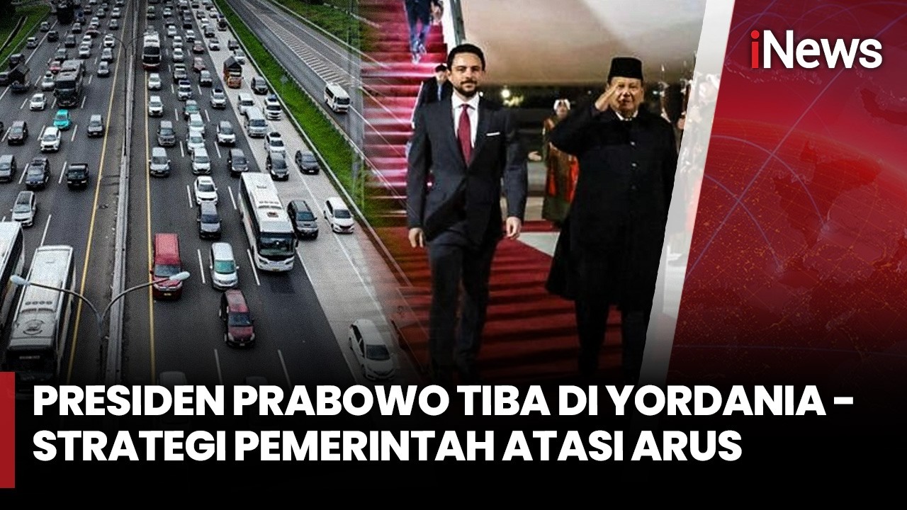 [FULL] Presiden Prabowo Tiba di Yordania - Strategi Pemerintah Atasi Arus Mudik | Pempimpin Rakyat