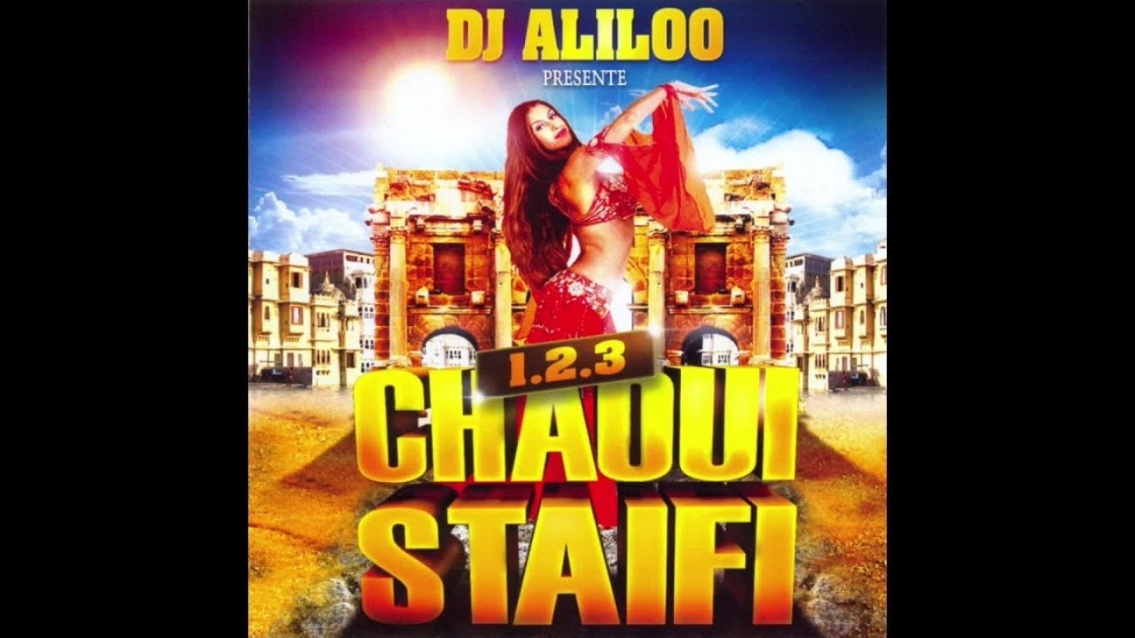 DJ Aliloo - 1,2,3 Chaoui Staifi