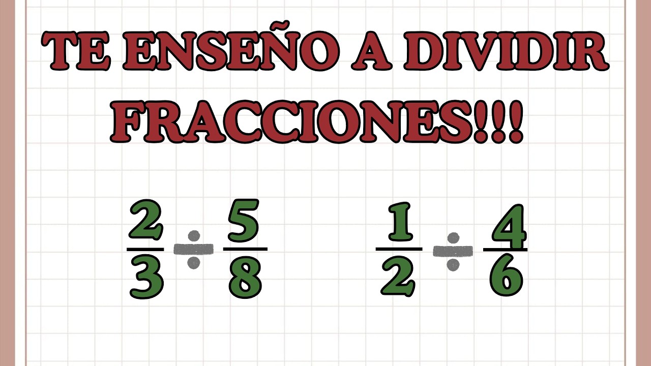 TE ENSEÑO A DIVIDIR FRACCIONES HASTA CON LOS OJOS CERRADOS!!!!!