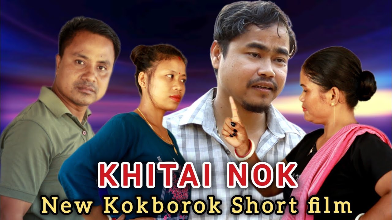 KHITAI NOK || A New Kokborok Short film ||  Sankarai, Jacob, Jimi & Futi Debbarma ||