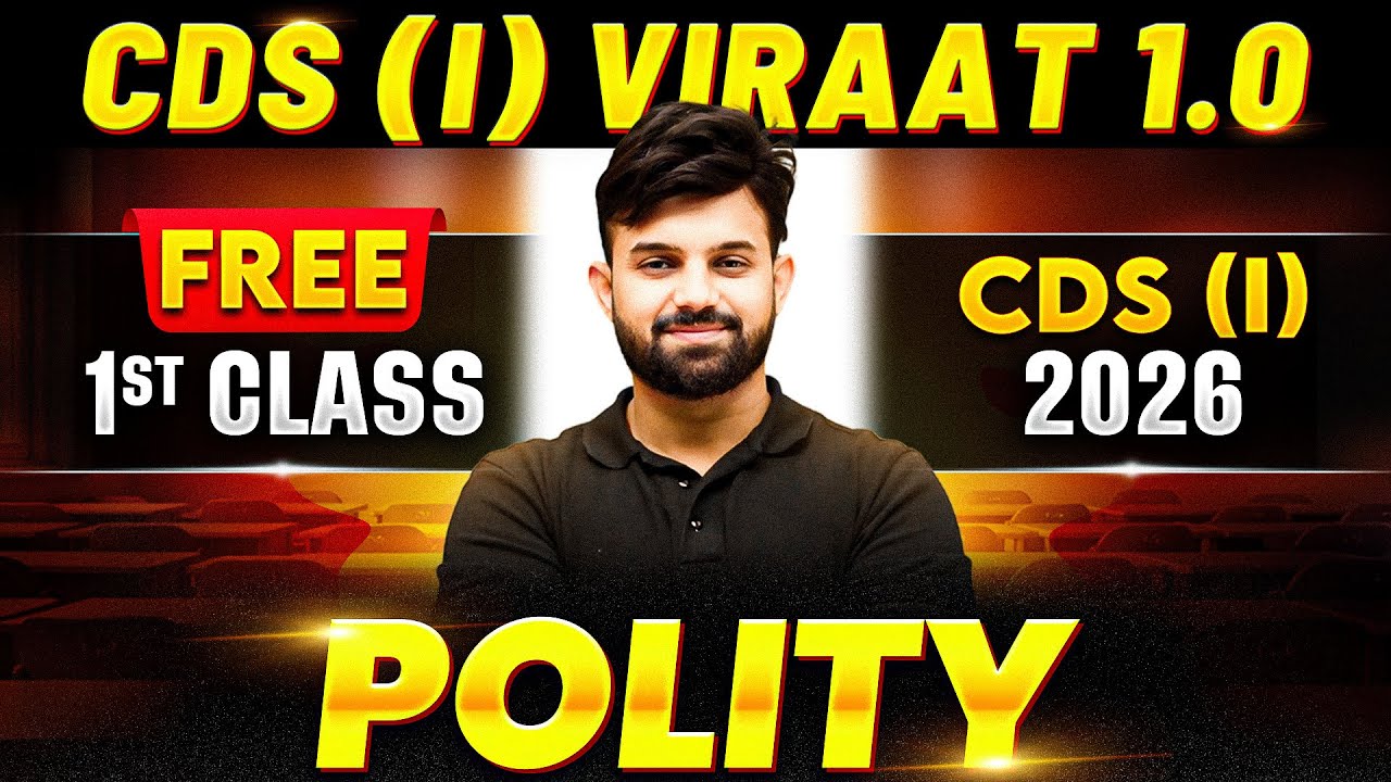 Free First Class of Polity by Prathmesh Sir in CDS (I) VIRAAT 1.0 For CDS 1, 2026 Exam | CDS 2026🔥