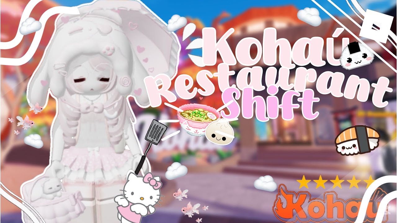 *+*~|🌸kohau hibachi shift🌸|~*+*|music| #restaurant #roblox