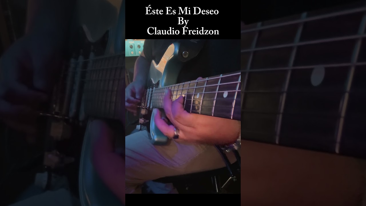 Éste es mi deseo by Claudio Freidzon #guitar #alabanzaadoracion #worship #worshipguitar #guitarsolo