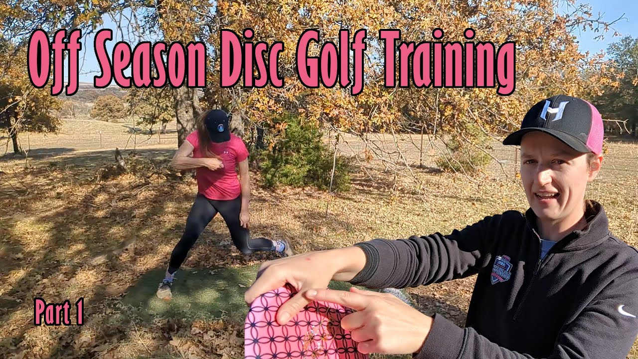 Off Season Training for a Pro Disc Golfer (Part 1)