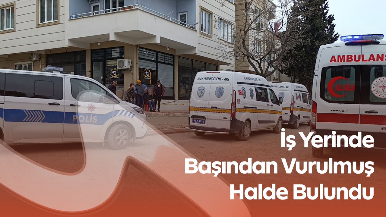 Kahramanmaraş’ta Elektrikçi Dükkânında Şok Olay! Bayram Akpınar Silahla Ölü Bulundu