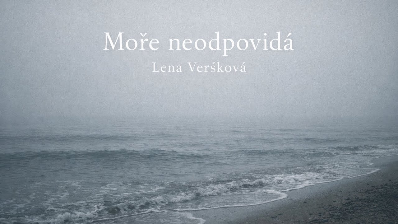 Lena Verškovà - Moře neodpovídá