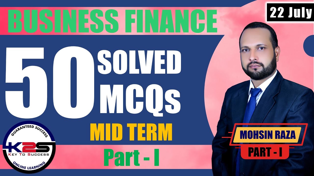 ACC501 MID Term | A Guide to Pass ACC501 - Business Finance | MID Term | 50 MCQs with Key