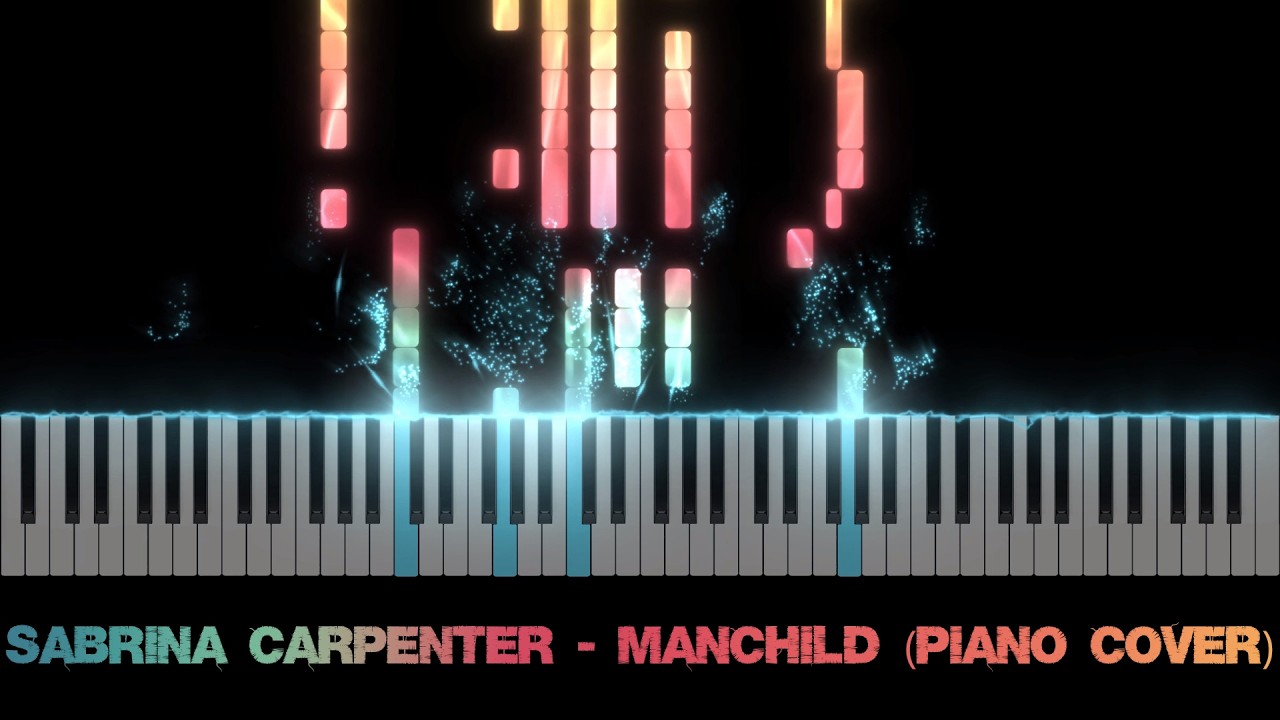 Sabrina Carpenter - Manchild (Piano Cover)