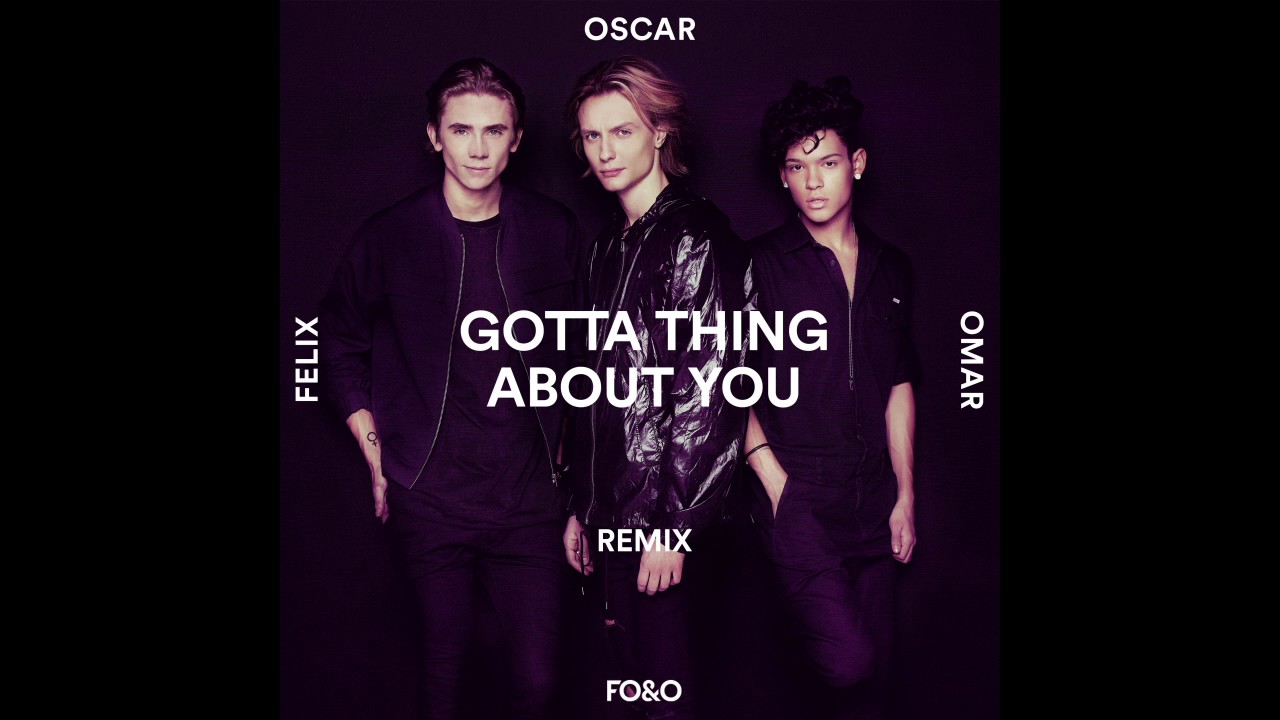 FO&O - Gotta Thing About You (Remix) [Official Audio]