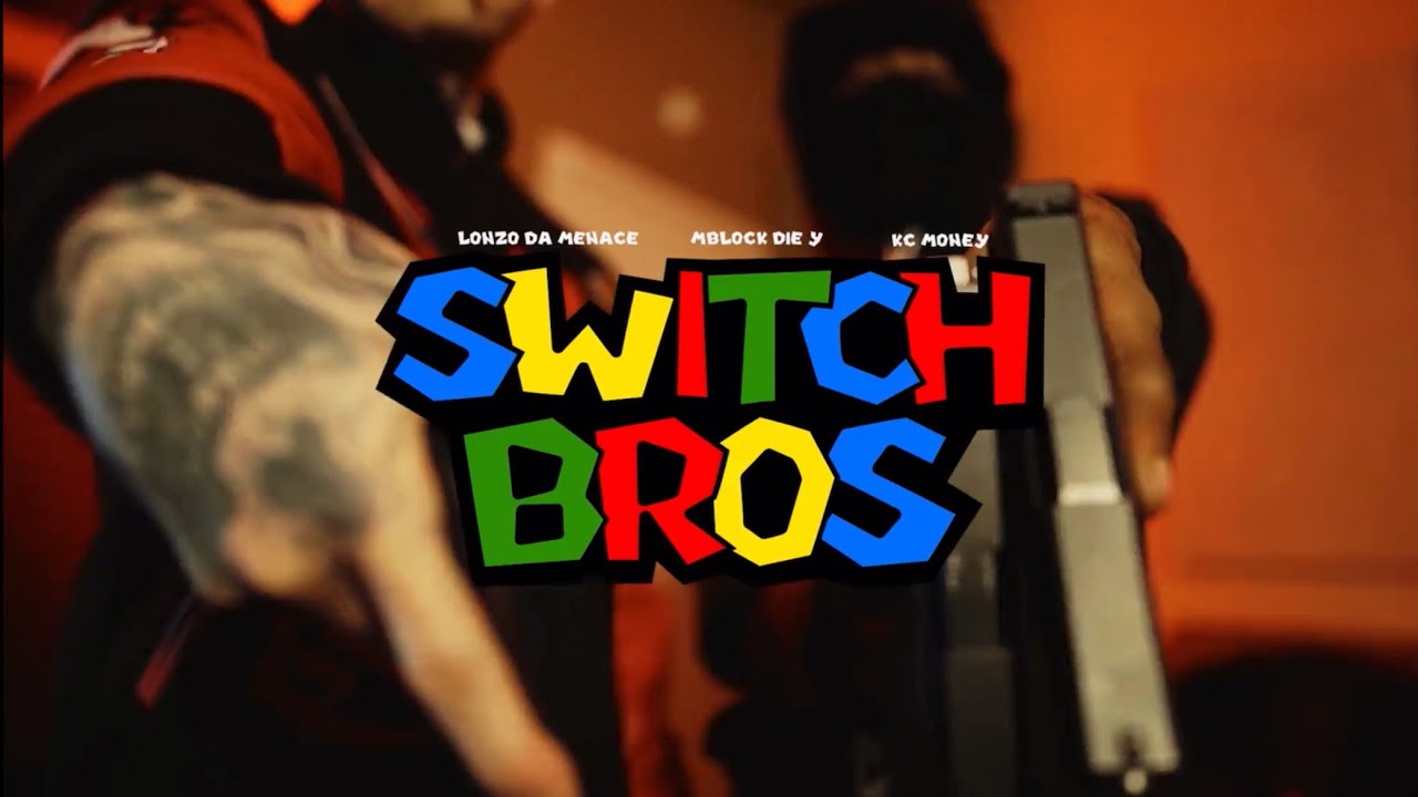 Mblock Die Y x Lonzo Da Menace x KCMoney -Switch Bros (OFFICIAL VIDEO)🎥By-@DoneByMata