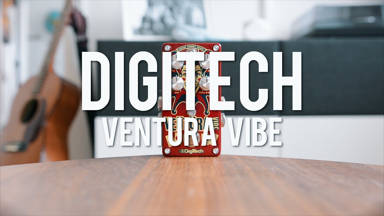 DigiTech Ventura Vibe (demo)