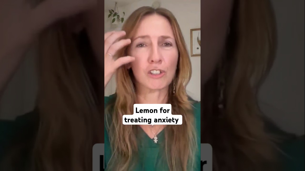 Lemon for treating anxiety #overwhelmed #anxious
