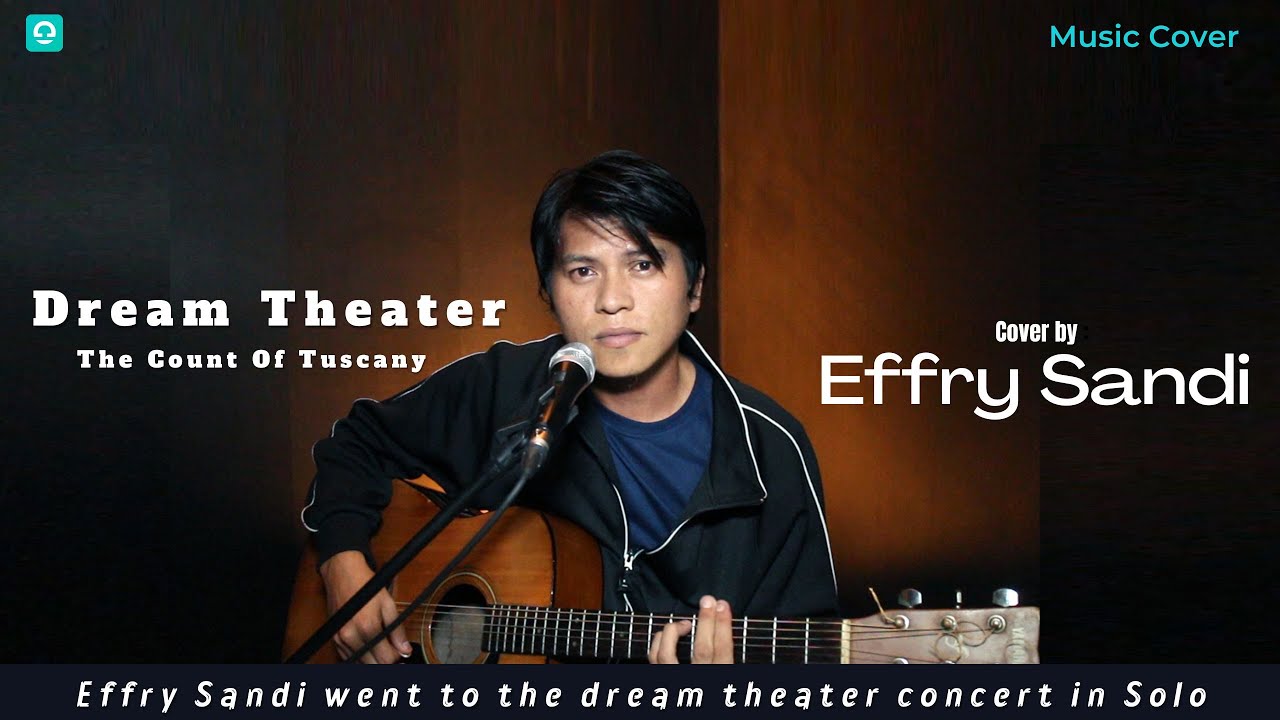 Effry Sandi Cover Dream Theater - The Count Of Tuscany (Video Went To Dream Theater Concert In Solo)