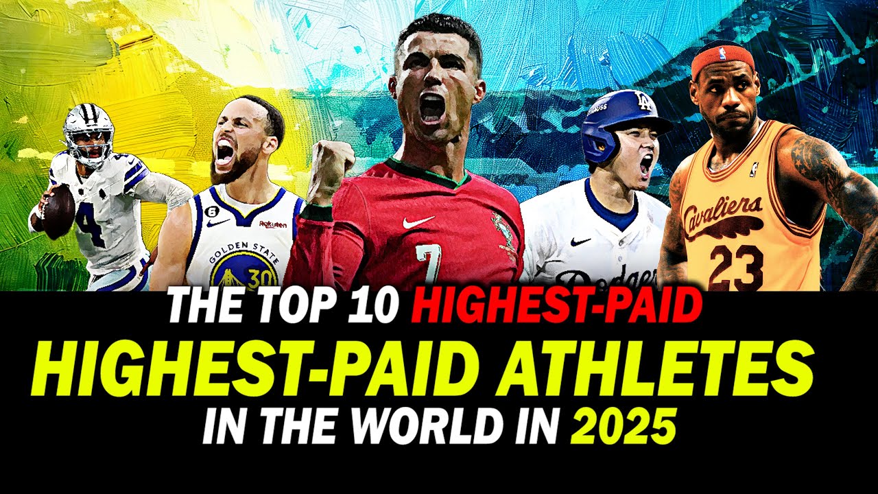 The Top 10 Highest-Paid Athletes in 2025