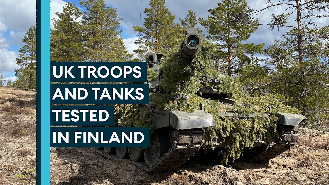 UK troops exercise with Finnish allies amid Russian threats