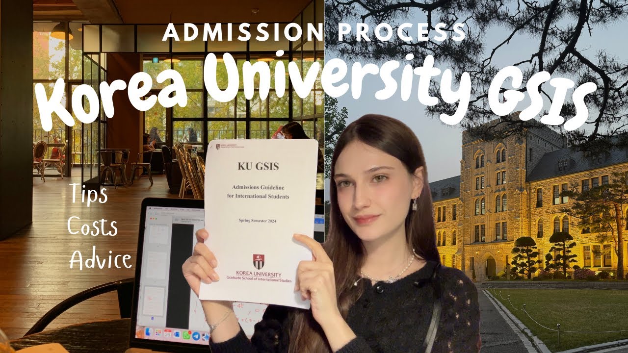 Korea University GSIS full application process for international graduate students . ˚✿ °.