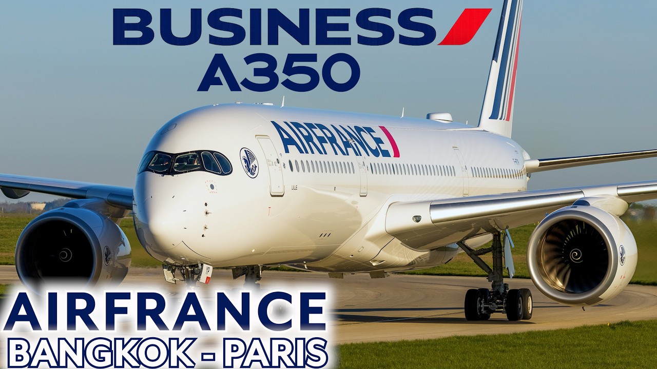 AIR FRANCE BUSINESS | Бангкок — Париж на A350-900 | Лучшие места и лучшее обслуживание в воздухе