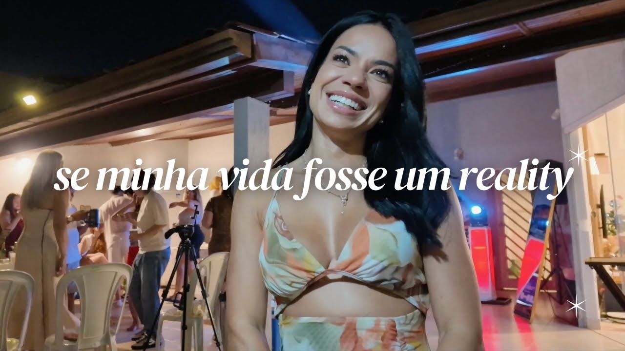 VLOG COMO SE MINHA VIDA FOSSE UM REALITY | esse video ficou bom demais! ✨