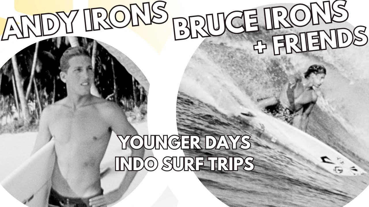 Bruce Irons Andy Irons SURF TRIPS w/ Joe Curren, Tamayo Perry, Hobgoods, Joel Tudor, Saxon Boucher +