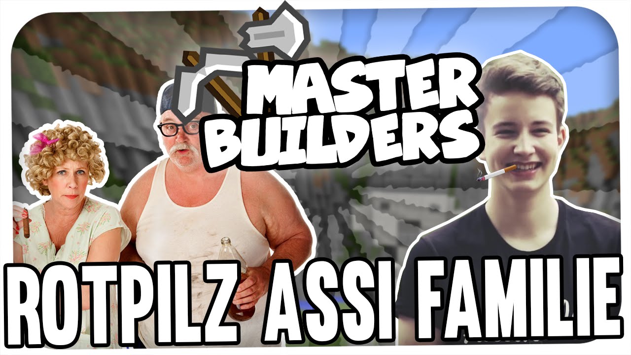 ROTPILZ ASOZIALE FAMILIE | MASTERBUILDERS MIT FELIX & PETRIT | REWINSIDE