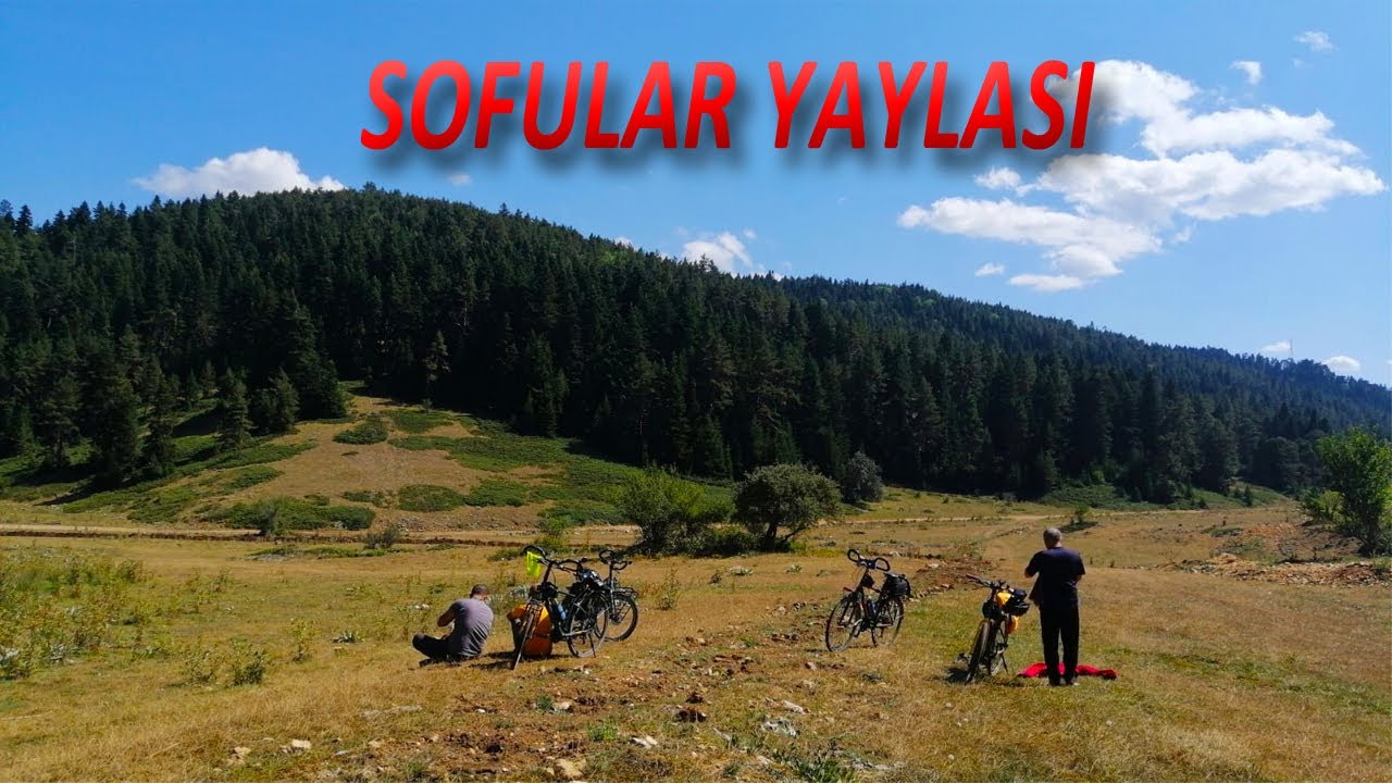 Sofular Yaylası turumuz