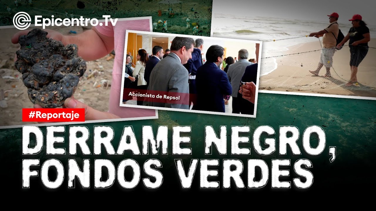 Reportaje caso Repsol: Derrame negro, fondos verdes.