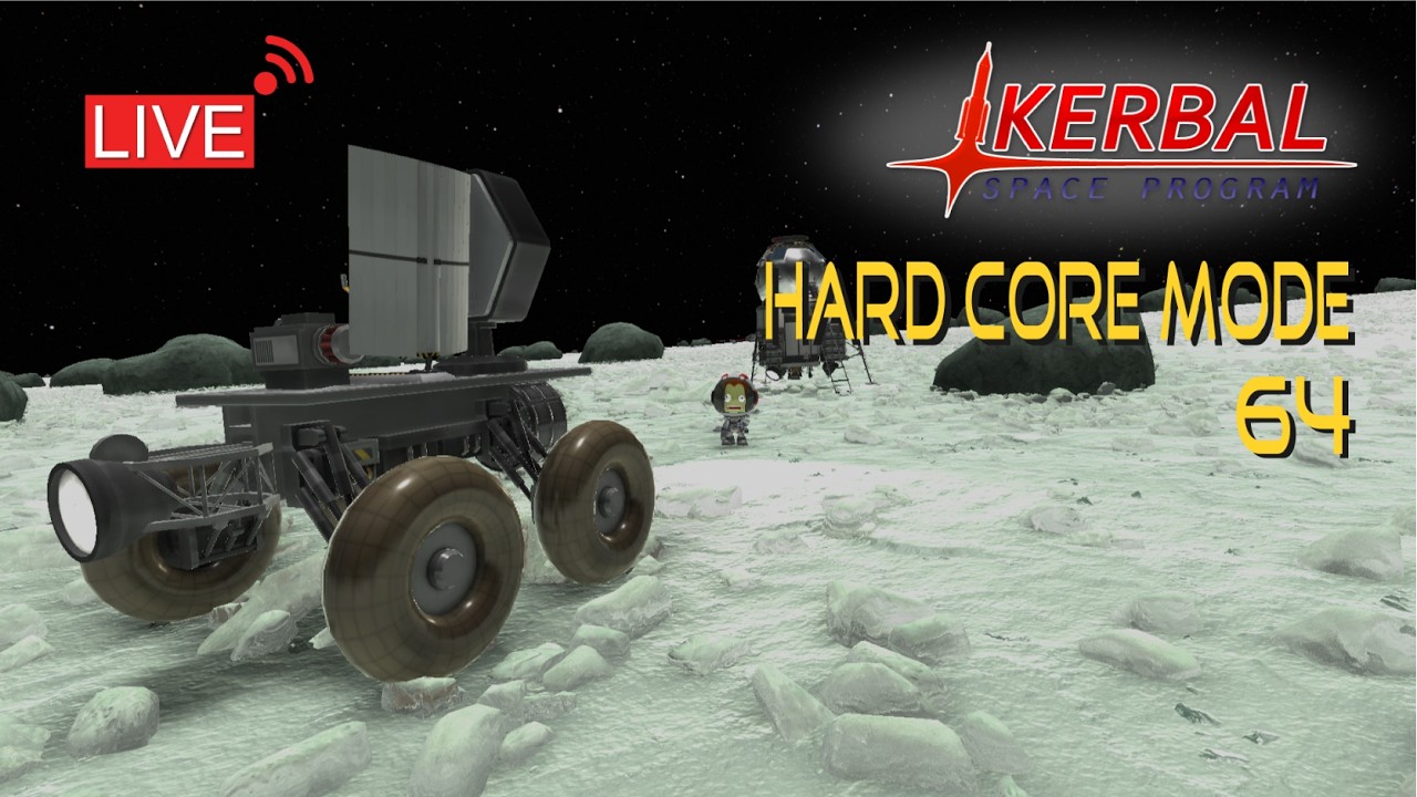 Hard Core Career - 64 | KERBAL SPACE PROGRAM Live Stream