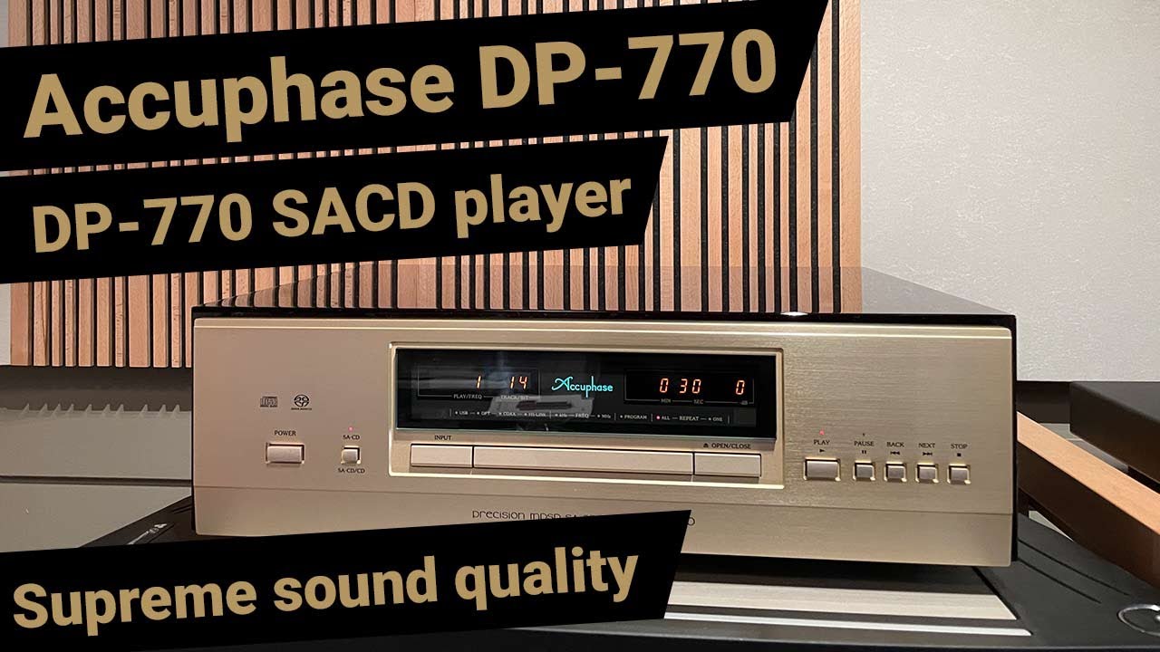 Accuphase DP 770 SACD player - Unleash audio bliss