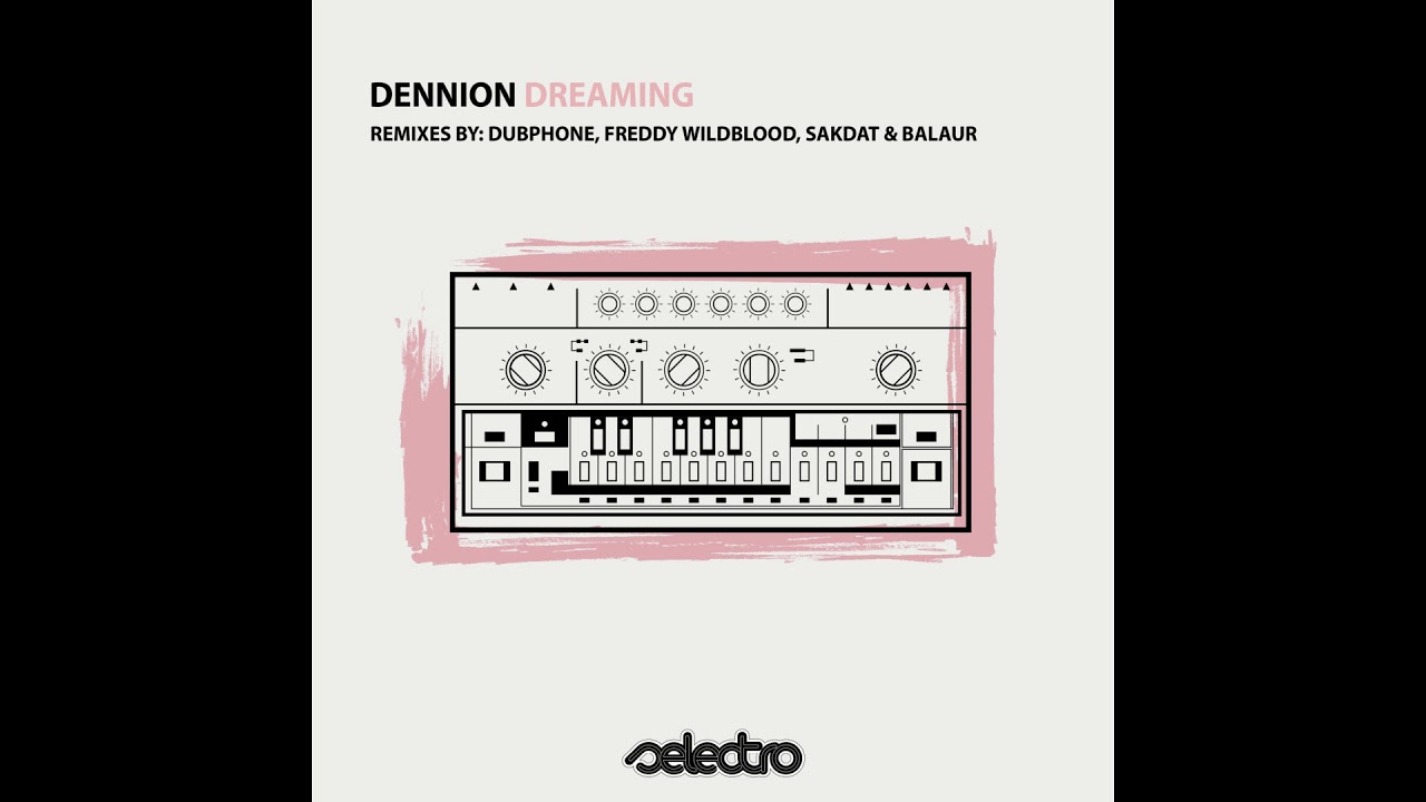 Dennion - Dreaming (Freddy Wildblood Remix)
