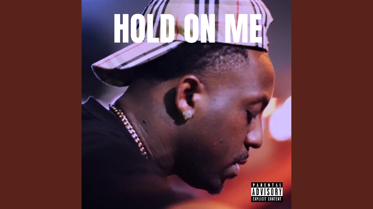 Hold On Me