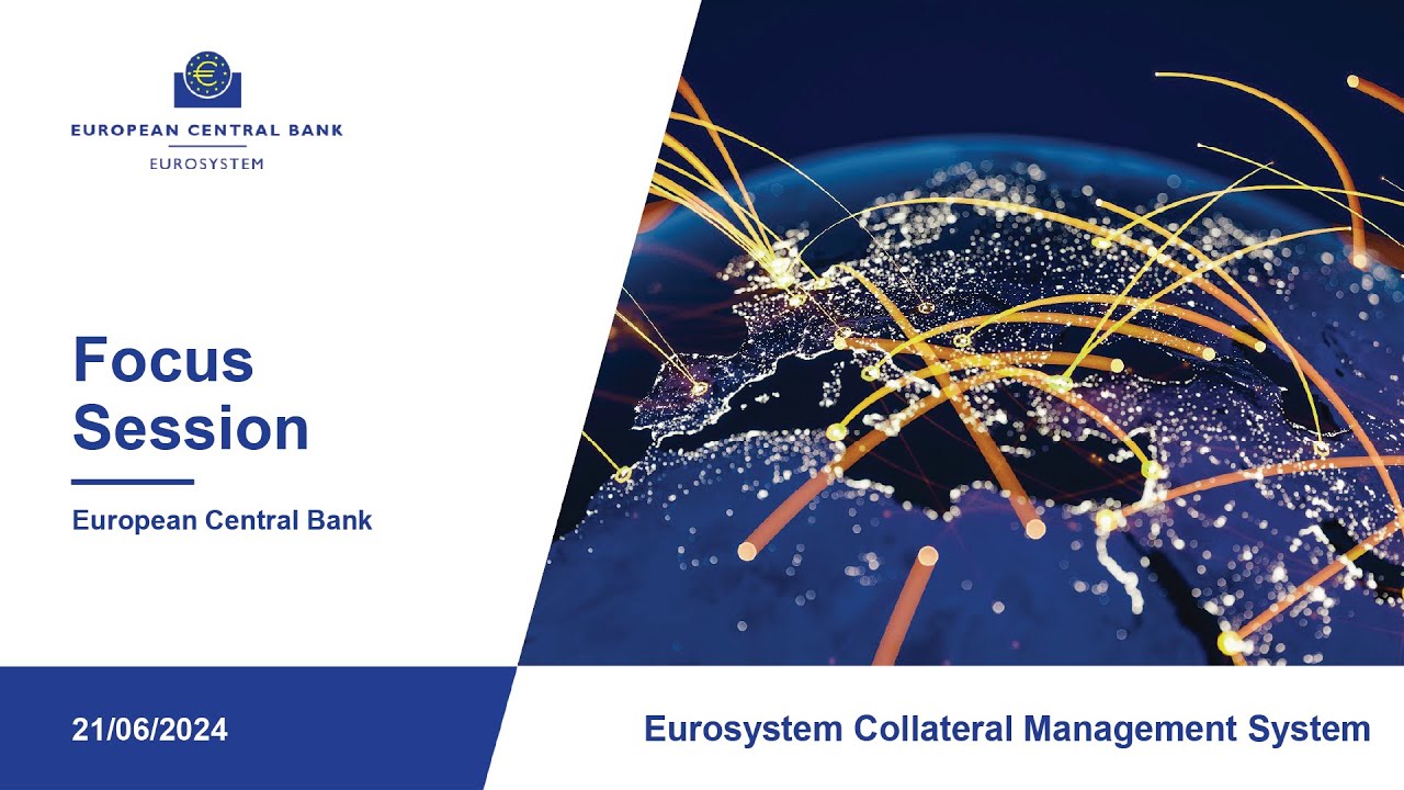 Focus Session - Eurosystem Collateral Management System