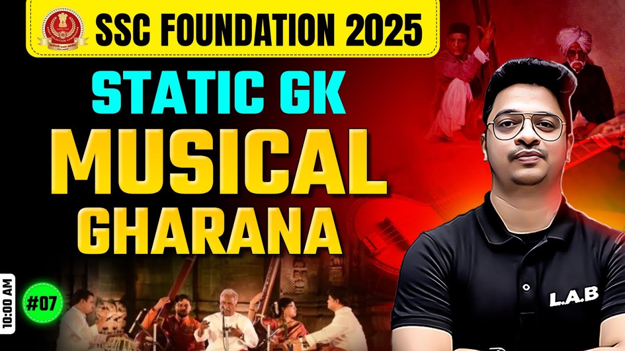 Musical Gharanas | SSC Foundation Batch 2025 | Static GK Class by Aman Sir | SSC CGL, CHSL, MTS, GD