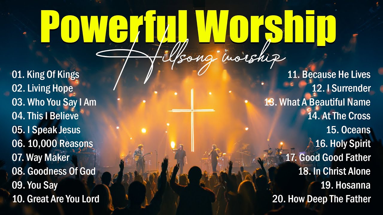 Powerful Worship Songs, Special Hillsong Worship Music, Praise And Worship Songs 2025 Collection