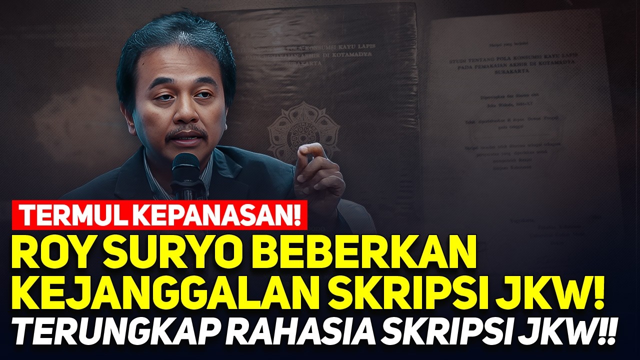 TERMUL KEPANASAN! ROY SURYO BEBERKAN KEJANGGALAN SKRIPSI JKW! TERUNGKAP RAHASIA SKRIPSI JKW!!