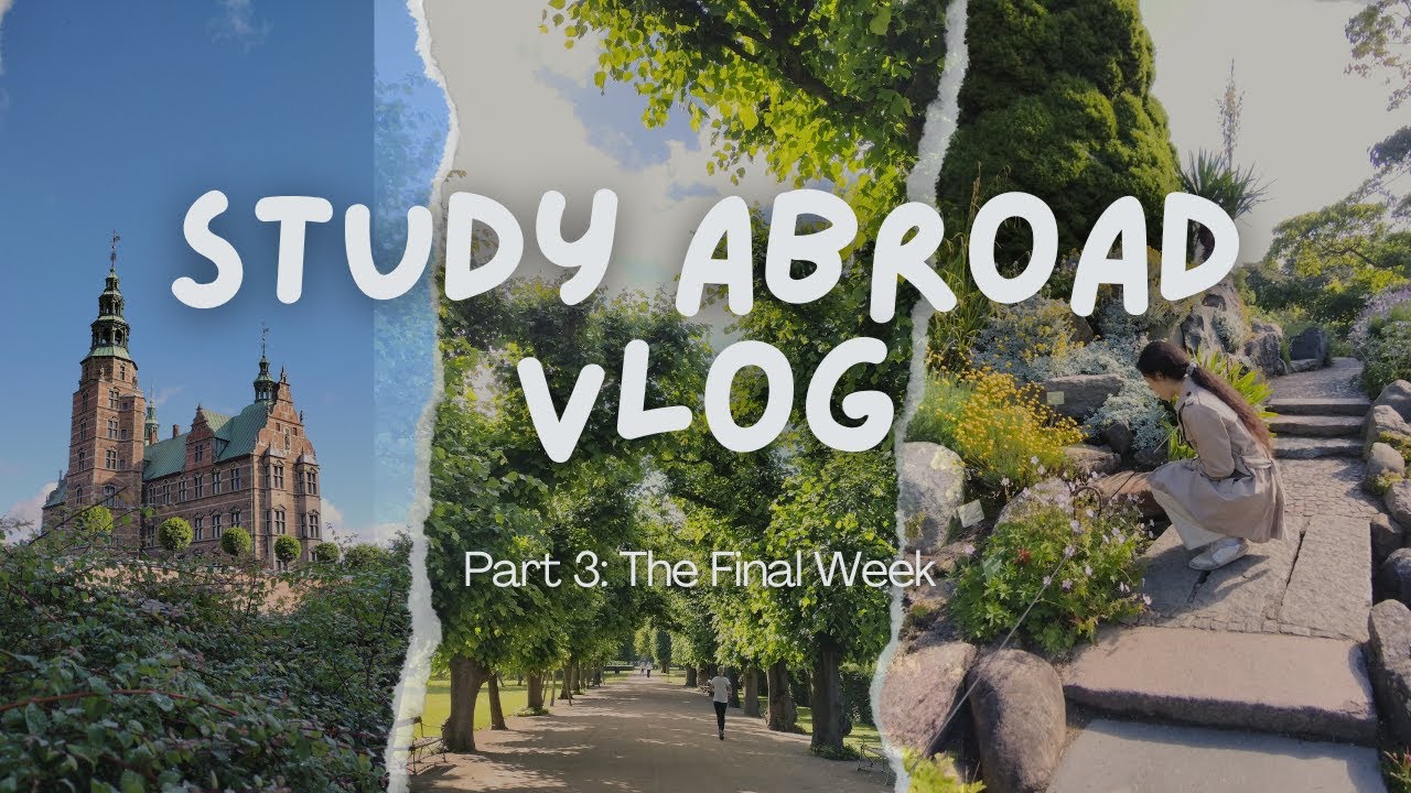 DIS Study Abroad Vlog pt.3 : Last Week in Denmark, The King's Garden, Castles, and more fun