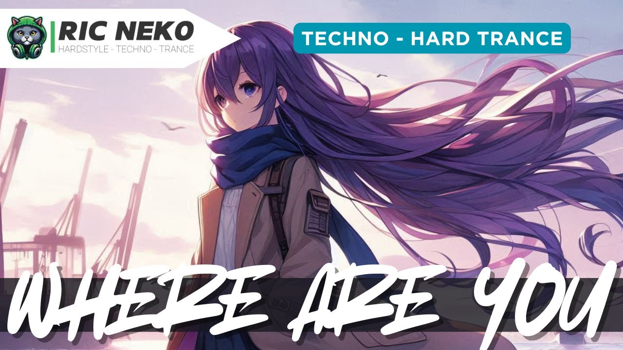 RIC NEKO - WHERE ARE YOU  | Energetic Techno / Hard EDM Anthem 🚀 | Festival Banger 2025 🎧💥