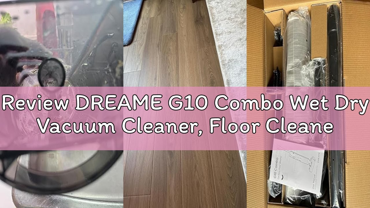 Review DREAME G10 Combo Wet Dry Vacuum Cleaner, Floor Cleaner Mop 2-in-1 Cordless Vacuum for Multi-S