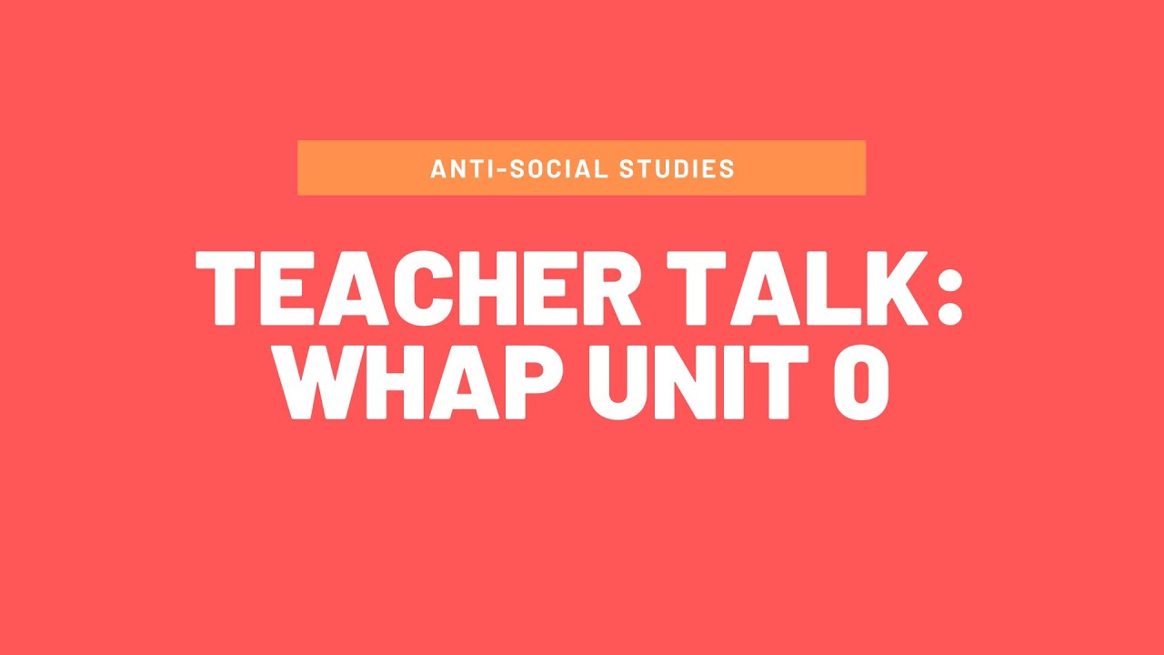 Teaching AP World History: Unit 0