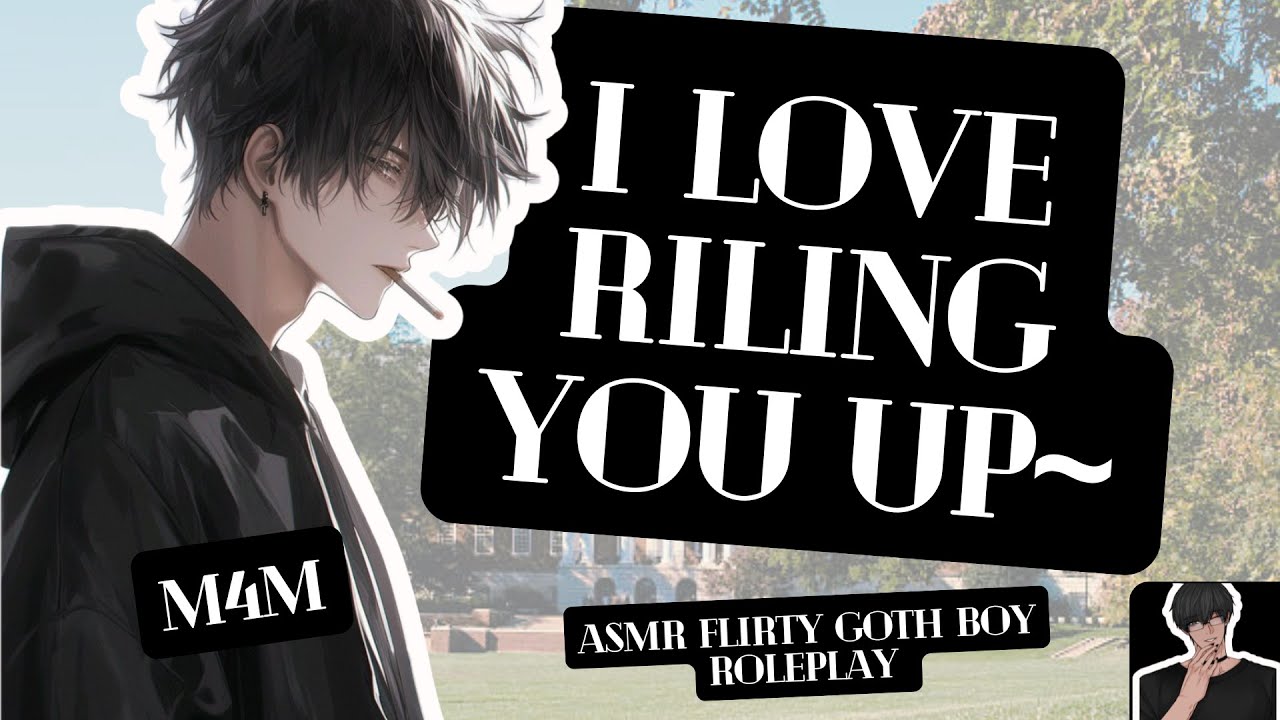 [ASMR M4M] A Goth Boy Pins You Down Behind the School!? [FLIRTY] [TEASING] [ENEMIES TO ???]