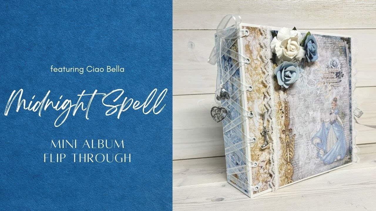 Ciao Bella Midnight Spell Mini Album Flip Through