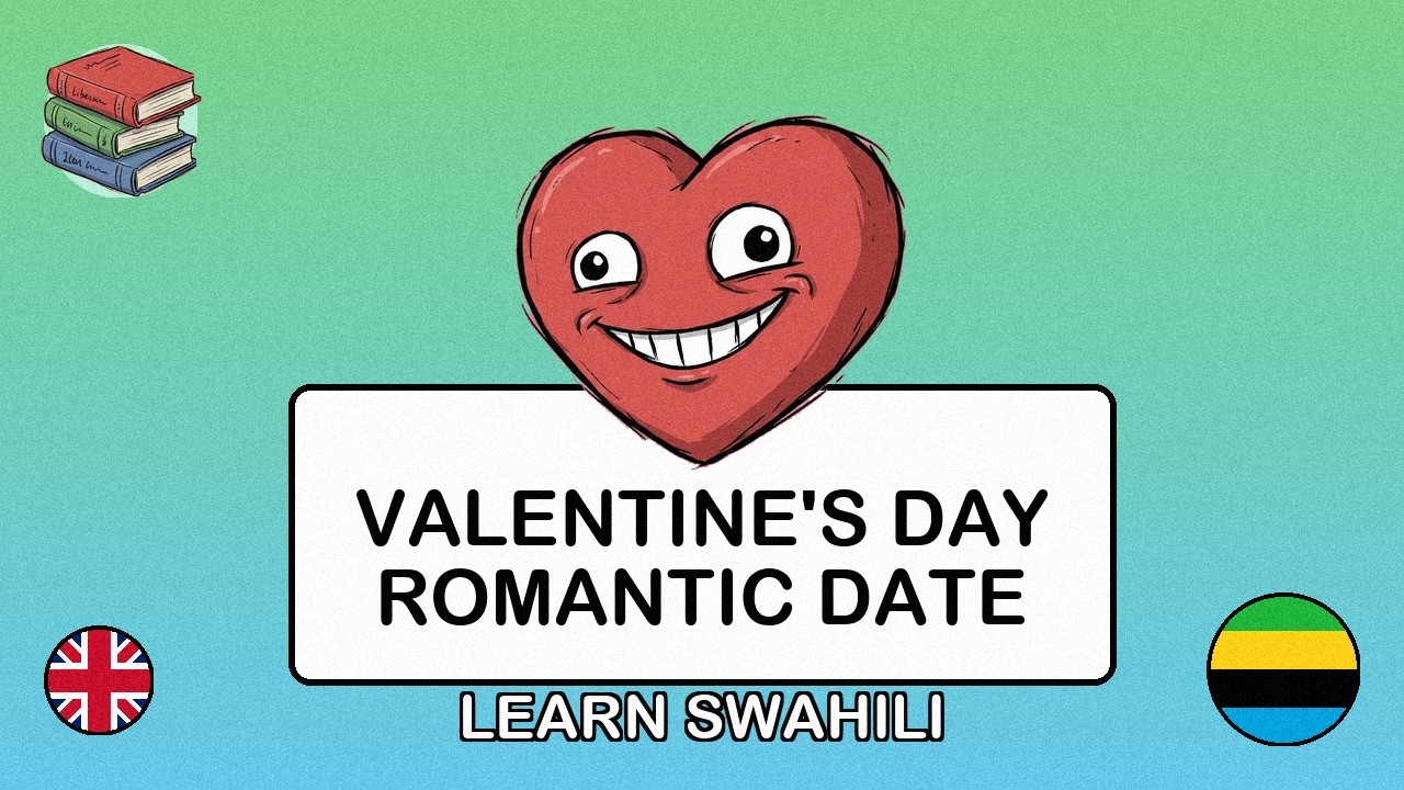 🇬🇧→🇹🇿 Learn Swahili - Valentine's Day Romantic Date