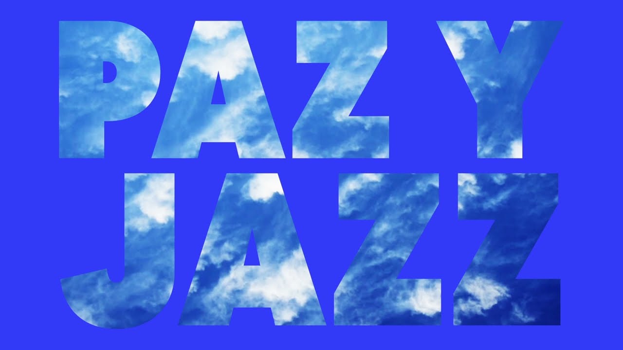 07 -  PAZ Y JAZZ - TIAN VCK