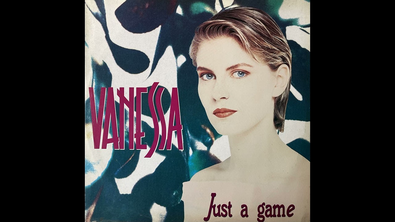 Vanessa - Just A Game (Extended Mix)