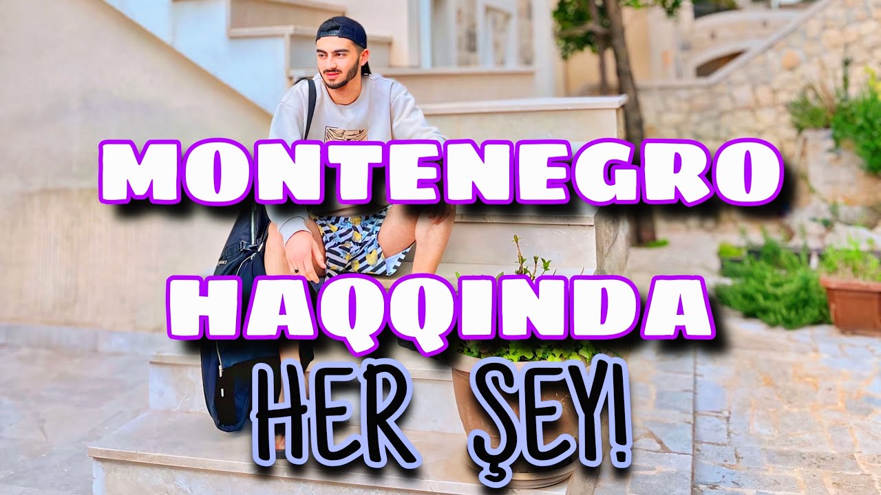 Montenegro' da Yaşam - İş, Ev, Market, Telefon, və.s Qiymətləri.. Maaşlar🇲🇪🇪🇺 HAQQINDA!