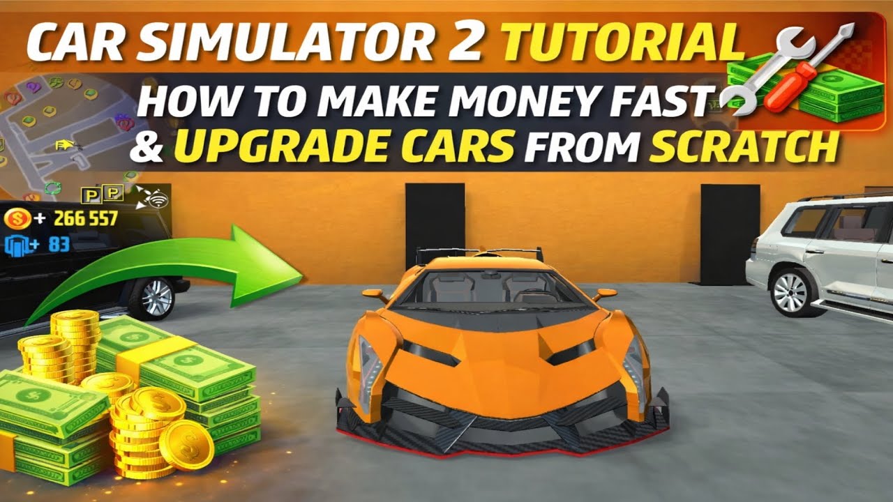 CAR SIMULATOR 2 TUTORIAL | How to Make Money Fast and Upgrade Cars from Scratch