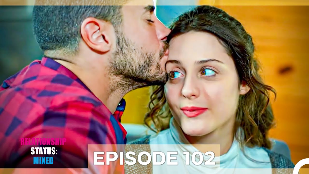 Relationship Status: Mixed Episode 102