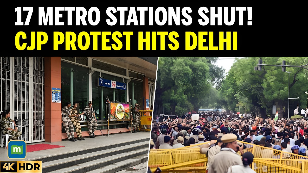 CJP Protest: 17 Delhi Metro Stations Remain Closed for Second Day, Commuters Affected