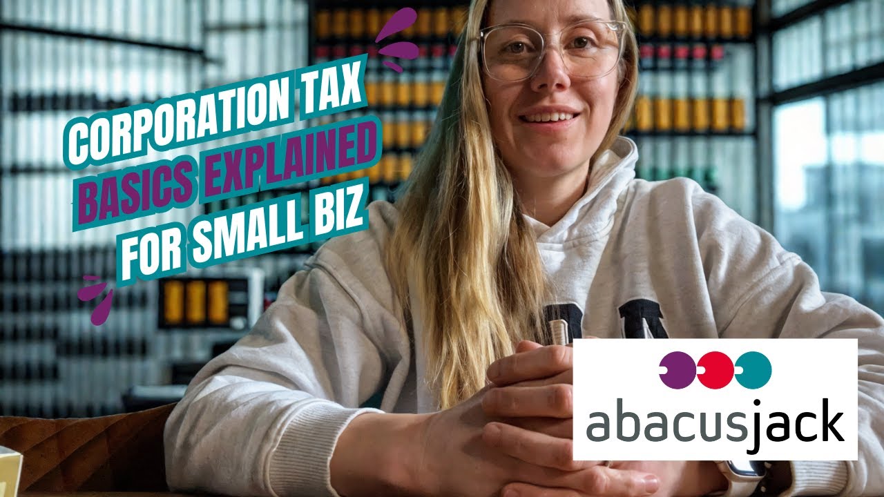 CORPORATION TAX (UK) BASICS EXPLAINED FOR SMALL BUSINESS